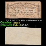 C.S.A Feb 17th, 1864. $30 Intrest Note Grades Choice AU/BU Slider