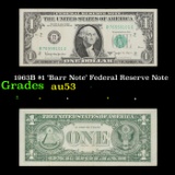 1963B $1 'Barr Note' Federal Reserve Note Grades Select AU