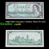 1960-1967 Canada 1 Dollar Note P# 84A Grades Gem+ CU