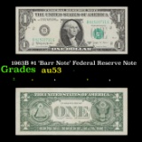 1963B $1 'Barr Note' Federal Reserve Note Grades Select AU