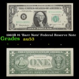 1963B $1 'Barr Note' Federal Reserve Note Grades Select AU