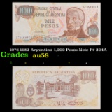 1976-1982 Argentina 1,000 Pesos Note P# 304A Grades Choice AU/BU Slider