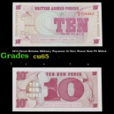 1972 Great Britain Military Payment 10 New Pence Note P# M45A Grades Gem CU