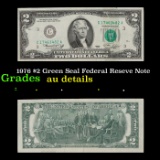 1976 $2 Green Seal Federal Reseve Note Grades AU Details