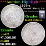 ***Auction Highlight*** 1869-s Seated Liberty Quarter 25c Graded ms62 details BY SEGS (fc)