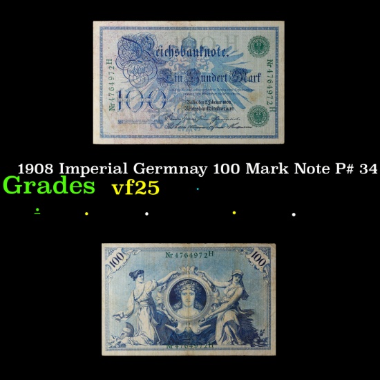 1908 Imperial Germnay 100 Mark Note P# 34 Grades vf+
