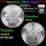 ***Auction Highlight*** 1879-o Morgan Dollar $1 Graded ms64 By SEGS (fc)