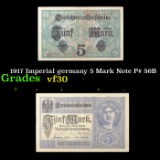 1917 Imperial germany 5 Mark Note P# 56B Grades vf++