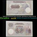 1941 Provisional Issue Serbia 100 Dinara Note P# 23 Grades Choice AU/BU Slider