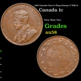 1918 Canada Cent 1c King George V KM-21 Grades Choice AU/BU Slider