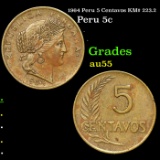 1964 Peru 5 Centavos KM# 223.2 Grades Choice AU