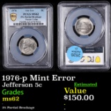 PCGS 1976-p Jefferson Nickel Mint Error 5c Graded ms62 BY PCGS