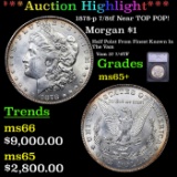 ***Auction Highlight*** 1878-p 7/8tf Morgan Dollar Near TOP POP! Vam-37 7/4TF $1 Graded ms65+ By SEG