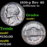 1939-p Jefferson Nickel Rev 40 5c Grades GEM++ Unc