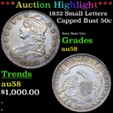 ***Auction Highlight*** 1832 Capped Bust Half Dollar Small Letters 50c Graded au58 BY SEGS (fc)