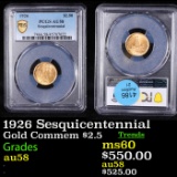 PCGS 1926 Sesquicentennial  Gold Commem $2 1/2 Graded au58 BY PCGS