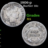 1906-p Barber Dime 10c Grades f+