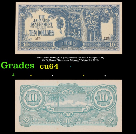 1942-1944 Malaysia (Japanese WWII Occupation) 10 Dollars "Banana Money" Note P# M7b Grades Choice CU