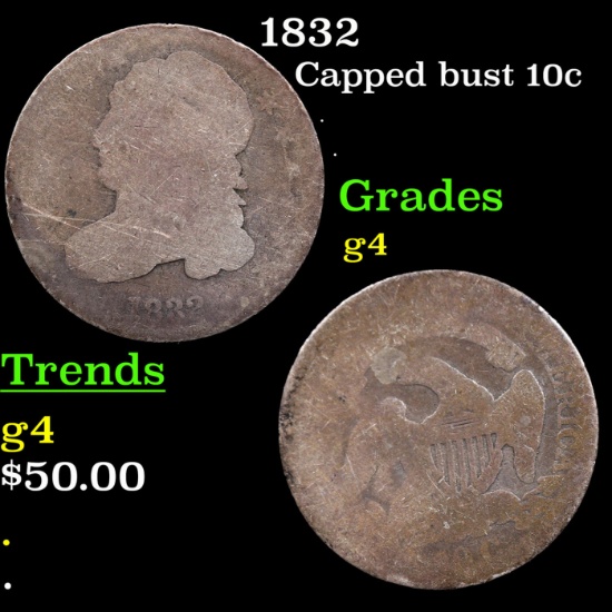 1832 Capped Bust Dime 10c Grades g, good