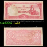 1942-1944 Myanmar (Japanese WWII Occupation) 10 Rupees Banknote P# 16 Grades Select CU