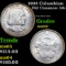 1893 Columbian Old Commem Half Dollar 50c Grades Choice+ Unc