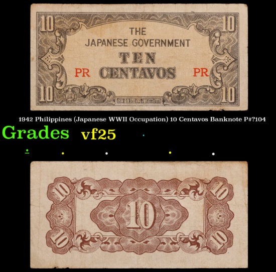 1942 Philippines (Japanese WWII Occupation) 10 Centavos Banknote P#?104 Grades vf+