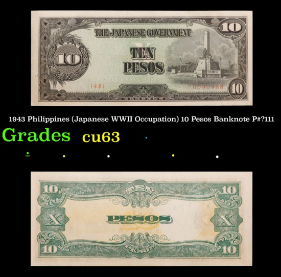 1943 Philippines (Japanese WWII Occupation) 10 Pesos Banknote P#?111 Grades Select CU