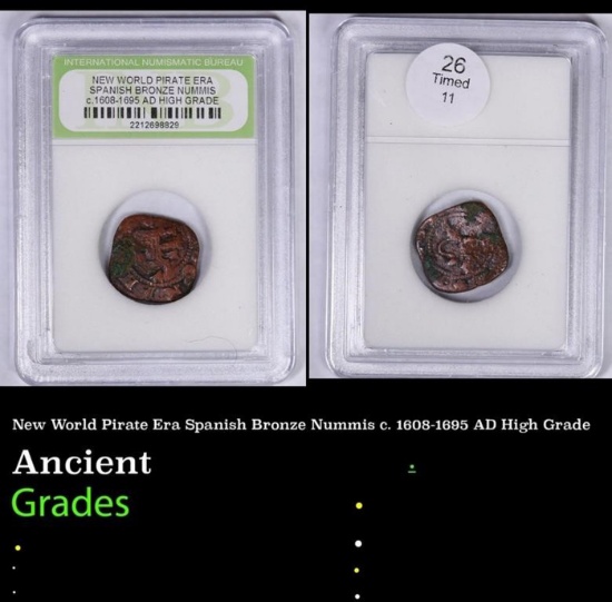 New World Pirate Era Spanish Bronze Nummis c. 1608-1695 AD High Grade Graded By ING