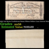 1864 2nd Series Confederate States Fifteen Dollars Loan Interest Note Grades Choice AU/BU Slider