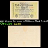 1923 Weimar Germany 10 Millionon Mark P: 106D Grades Choice AU