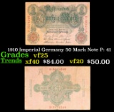 1910 Imperial Germany 50 Mark Note P: 41 Grades vf+