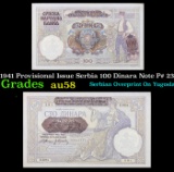 1941 Provisional Issue Serbia 100 Dinara Note P# 23 Grades Choice AU/BU Slider