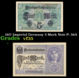 1917 Imperial Germany 5 Mark Note P: 56A Grades vf++