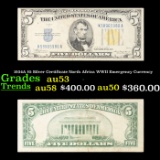 1934A $5 Silver Certificate North Africa WWII Emergency Currency Grades Select AU