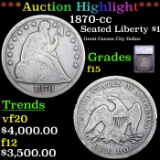 ***Auction Highlight*** 1870-cc Seated Liberty Dollar $1 Graded f15 By SEGS (fc)