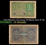 1919 Weimar Germany 50 Mark Note P: 66 Grades vf details