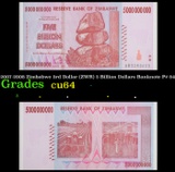 2007-2008 Zimbabwe 3rd Dollar (ZWR) 5 Billion Dollars Banknote P# 84 Grades Choice CU