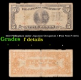 1942 Philippines under Japanese Occupation 5 Peso Note P: 107A Grades f details