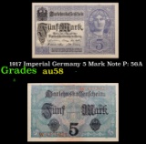 1917 Imperial Germany 5 Mark Note P: 56A Grades Choice AU/BU Slider