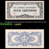 1942 Philippines Under Japanese Occupation 5 Centavos Note P: 103A Grades Choice CU