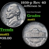 1939-p Rev 40 Jefferson Nickel 5c Grades GEM Unc