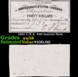 1861 C.S.A. $40 Intrest Note Grades Choice AU/BU Slider