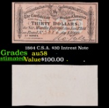1864 C.S.A. $30 Intrest Note Grades Choice AU/BU Slider