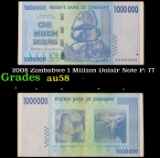 2008 Zimbabwe 1 MIllion Dolalr Note P: 77 Grades Choice AU/BU Slider