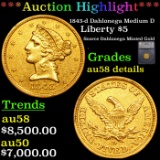 ***Auction Highlight*** 1843-d Gold Liberty Half Eagle Dahlonega Medium D $5 Graded au58 details By