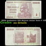 2008 Zimbabwe 200 Million Dollar Note P: 81E Grades AU Details