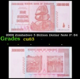2008 Zimbabwe 5 Billion Dollar Note P: 84 Grades Select CU
