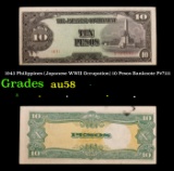 1943 Philippines (Japanese WWII Occupation) 10 Pesos Banknote P#?111 Grades Choice AU/BU Slider