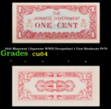 1942 Myanmar (Japanese WWII Occupation) 1 Cent Banknote P#?9 Grades Choice CU