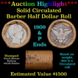 ***Auction Highlight*** Old 50c Roll $10 Halves Solid Barber Half dollar Roll with 1909 & P  Ends (f
